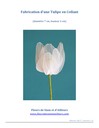 Fabrication d'une tulipe en collant Tulipe
