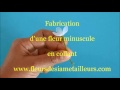 Fabrication d'une fleur minuscule en collant Fleur minuscule